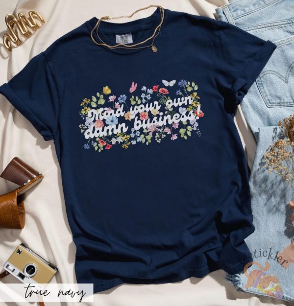 Mind Your Own Damn Business Shirt Patriotic Cottagecore Kamala Harris Voting 2024 Presidential Election Floral Politics Tee teetickler 3