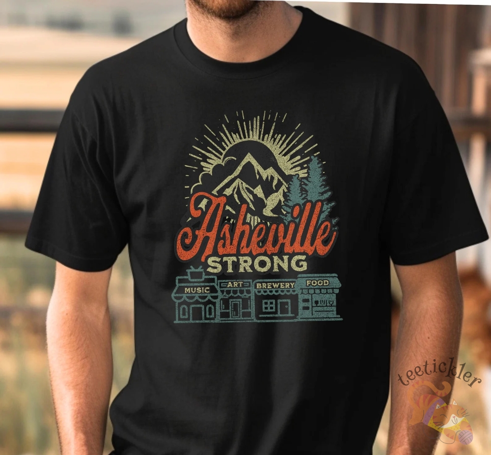 We Love Asheville Strong Shirt