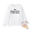 John Shewchuk The Climate Crisis Is Fake News Shirt Controversial Tee For Climate Skeptics teetickler 1