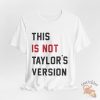 This Is Not Taylors Version Shirt A Clever Tee For Swifties With A Sense Of Humor teetickler 2