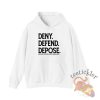 Deny Defend Depose Abolish Private Health Insurance Shirt Bold Tee Supporting Healthcare Reform teetickler 2