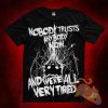 Dave Dick Illustration Nobody Trusts Anybody Now T Shirt teetickler 2