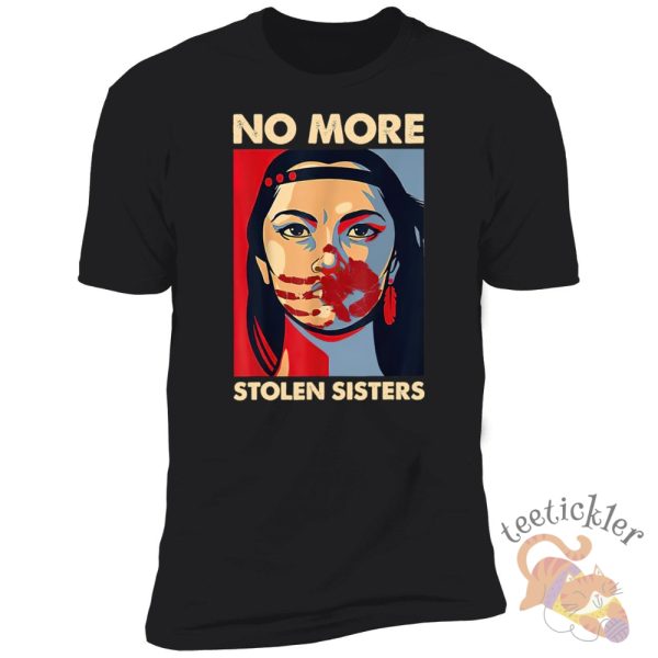 No More Stolen Sisters Shirt teetickler 1