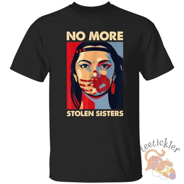 No More Stolen Sisters Shirt teetickler 2