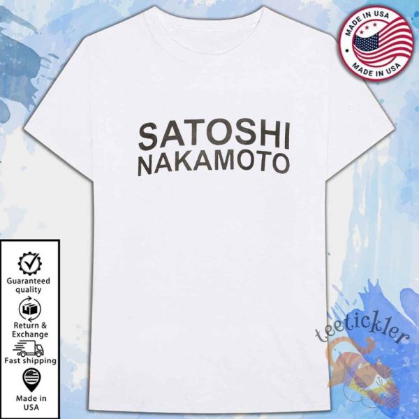 Satoshi Nakamoto Shirt teetickler 1