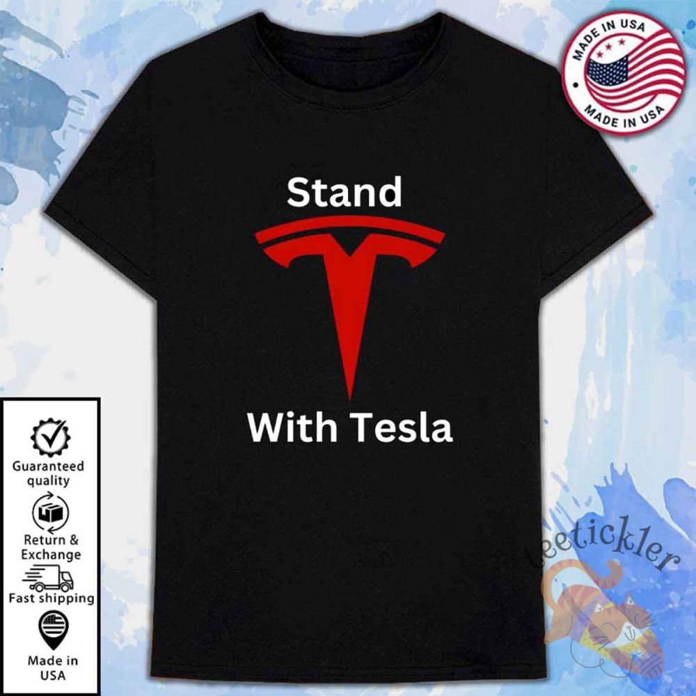 Stand With Tesla Shirt Stand With Elon Musk T Shirt