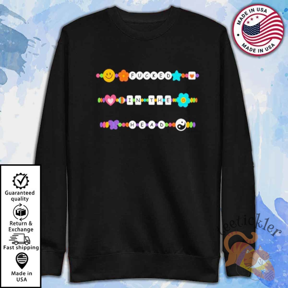 Taylor Version Fucked In The Head Bracelet Shirt Bold Statement Fan Tee 7 Taylor Version Fucked In The Head Bracelet Shirt Bold Statement Fan Tee
