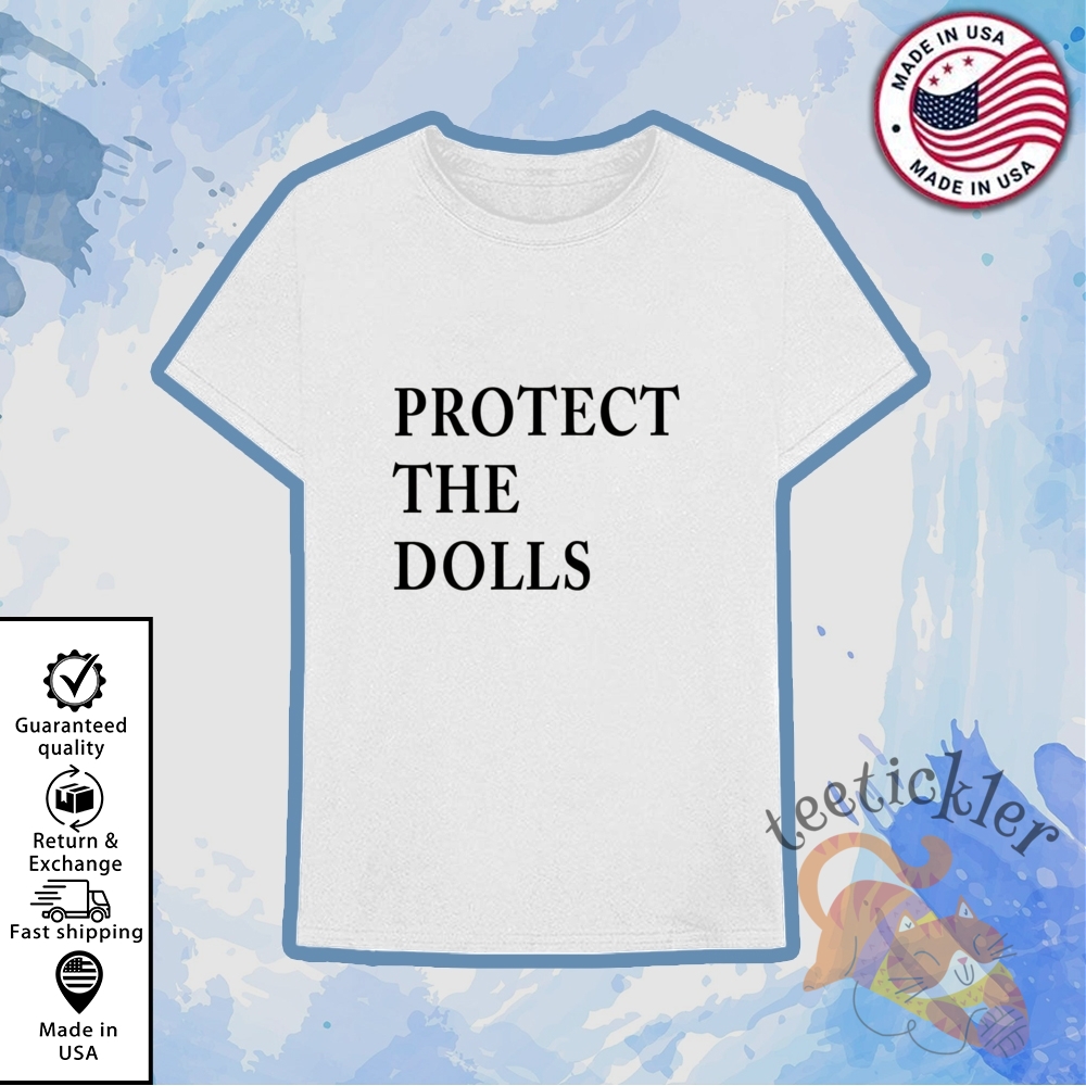 Pedro Pascal Protect The Dolls Shirt Funny Meme Tv Star Tee 6 Pedro Pascal Protect The Dolls Shirt Funny Meme TV Star Tee