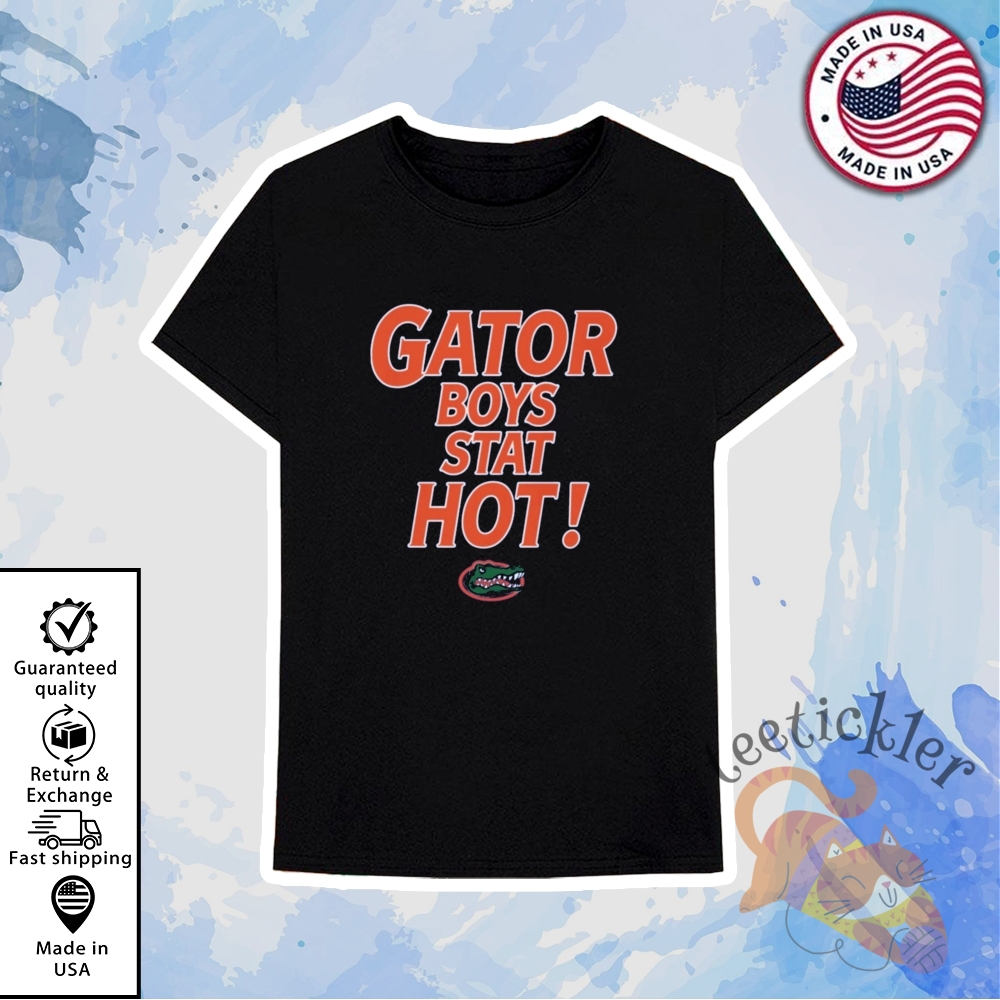Florida Gator Boys Stay Hot T Shirts 6 Florida Gator Boys Stay Hot T Shirts