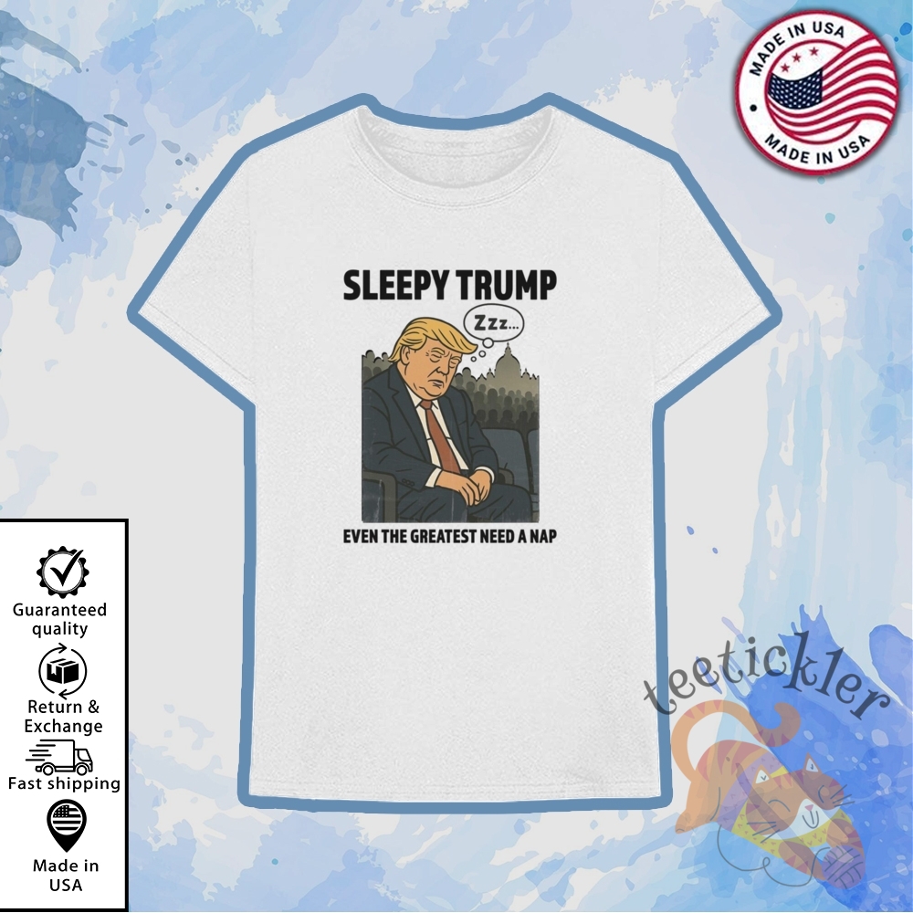 Even The Greatest Doze Off Sleepy Trump T Shirts 6 Even The Greatest Doze Off Sleepy Trump T Shirts
