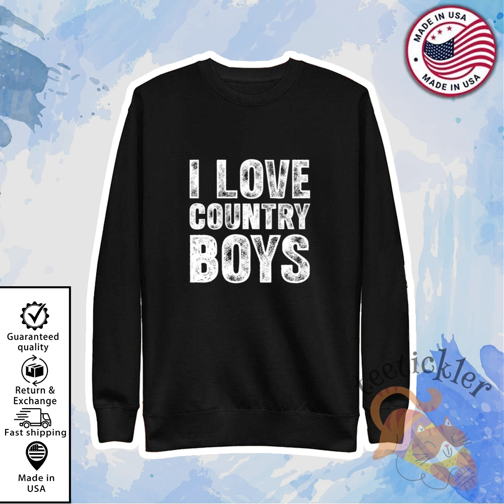I Love Country Boys Shirt 5 I Love Country Boys Shirt