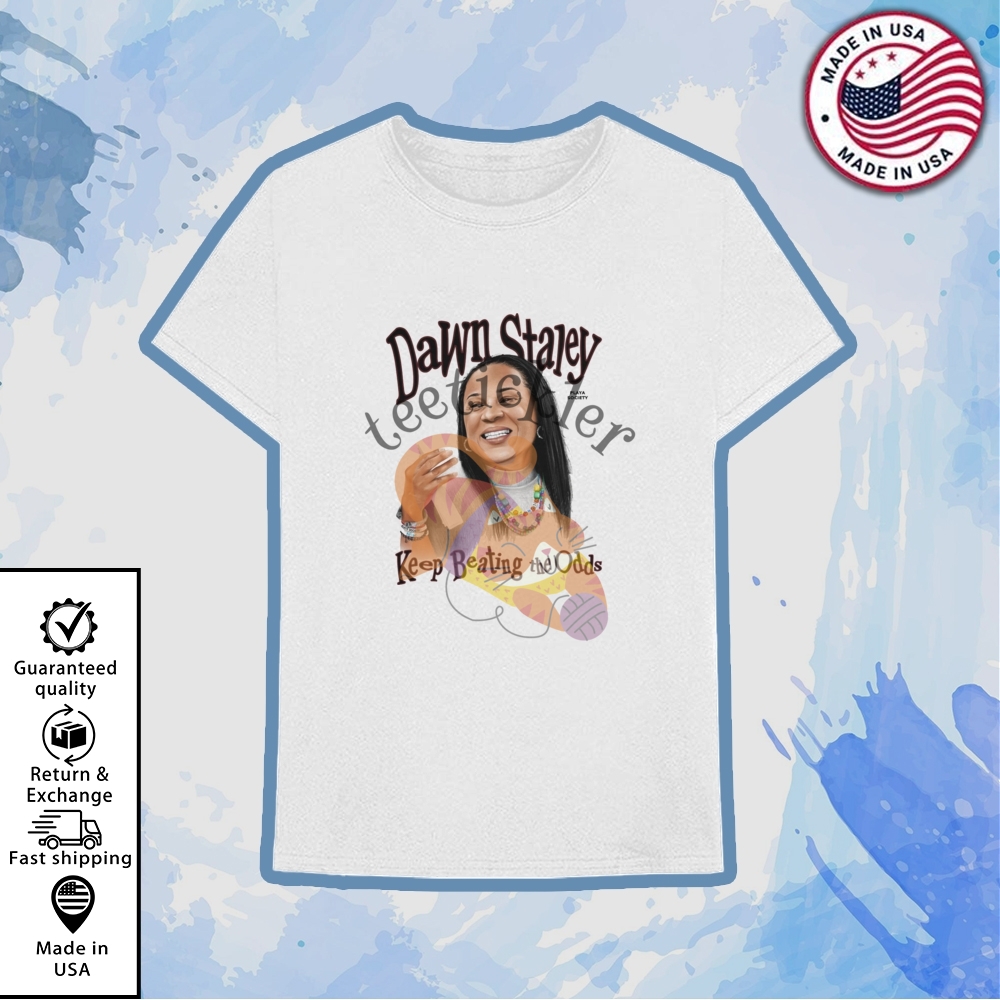 Playa Society Dawn Staley Keep Beating The Odds Shirt teetickler 1