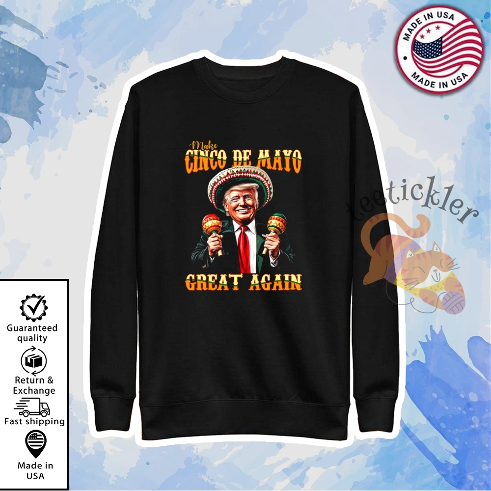 Trump Make Cinco De Mayo Great Again 2025 T Shirts 5 Trump Make Cinco De Mayo Great Again 2025 T Shirts