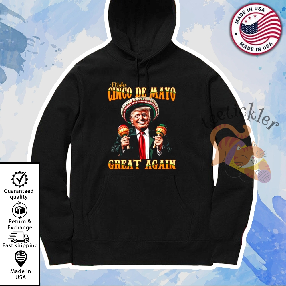 Trump Make Cinco De Mayo Great Again 2025 T Shirts 7 Trump Make Cinco De Mayo Great Again 2025 T Shirts