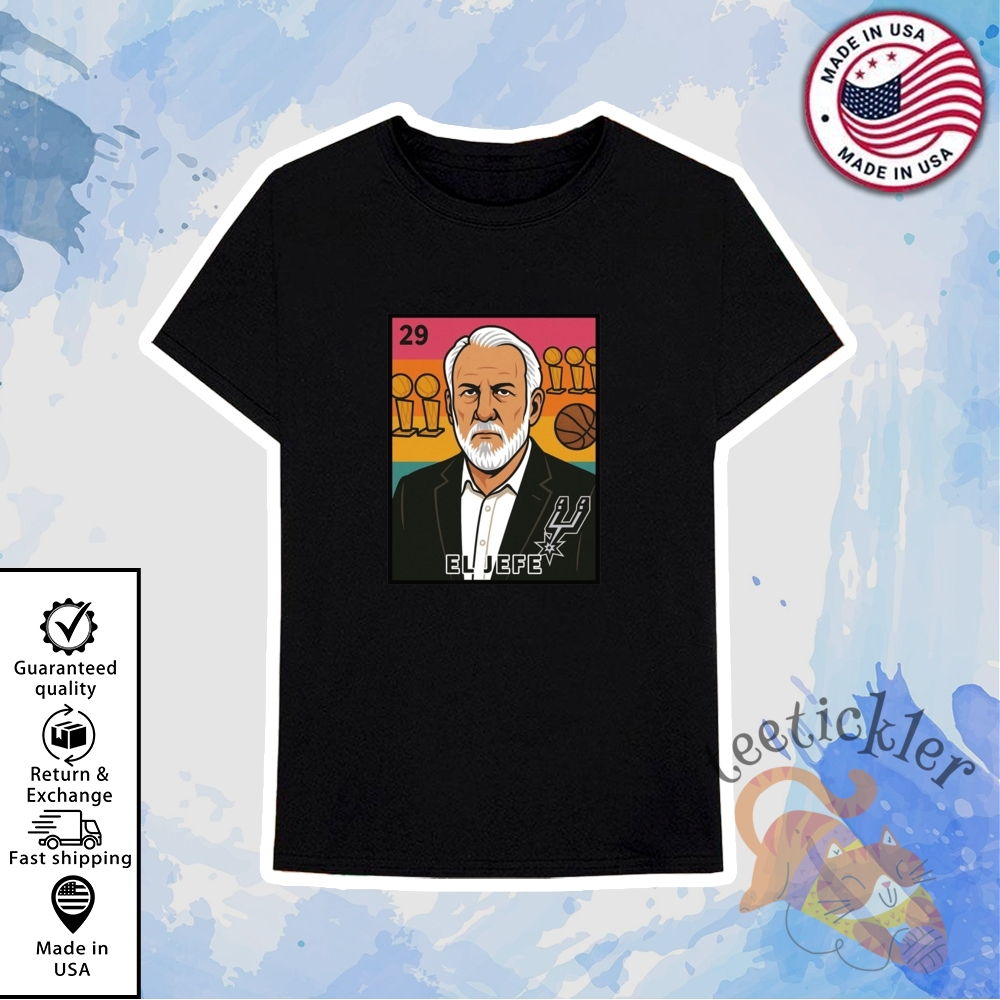 Popovich President El Jefe San Antonio Spurs Shirts 6 Popovich President El Jefe San Antonio Spurs Shirts