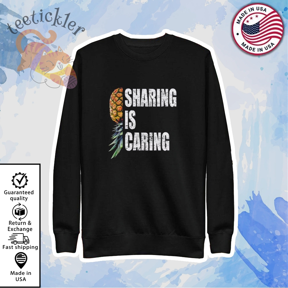 Sharing Is Caring Funny Upside Down Pineapple Shirt 5 Sharing is Caring Funny Upside Down Pineapple Shirt