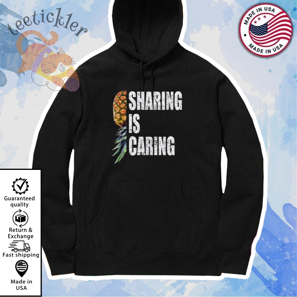 Sharing Is Caring Funny Upside Down Pineapple Shirt 7 Sharing is Caring Funny Upside Down Pineapple Shirt