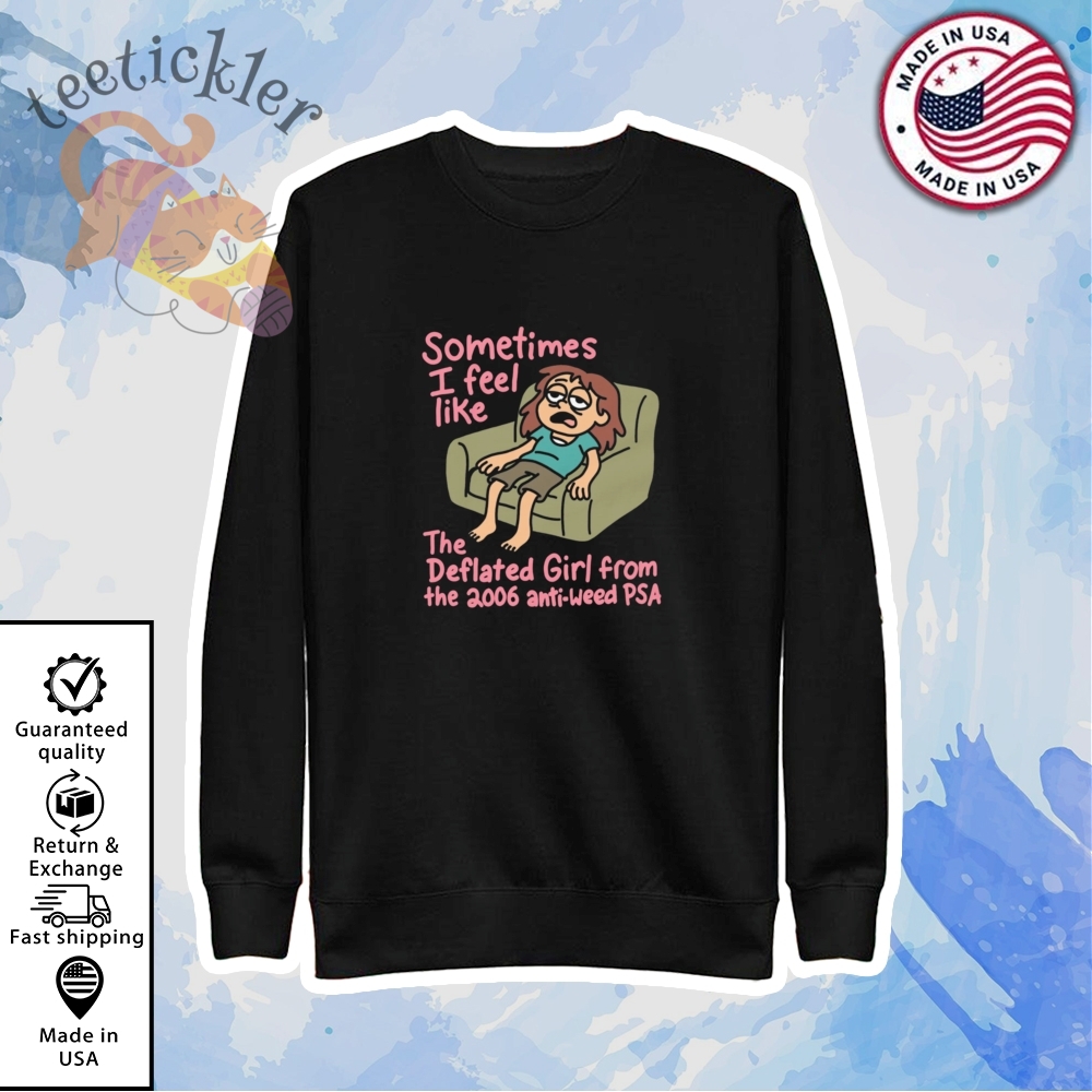 Sometimes I Feel Like The Deflated Girl Shirts 5 Sometimes I Feel Like the Deflated Girl Shirts