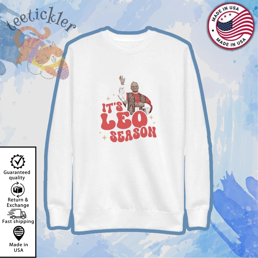 Its Leo Season Pope Leo T Shirts First American Pope Tee 5 Its Leo Season Pope Leo T Shirts First American Pope Tee