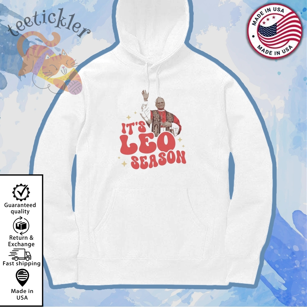 Its Leo Season Pope Leo T Shirts First American Pope Tee 7 Its Leo Season Pope Leo T Shirts First American Pope Tee