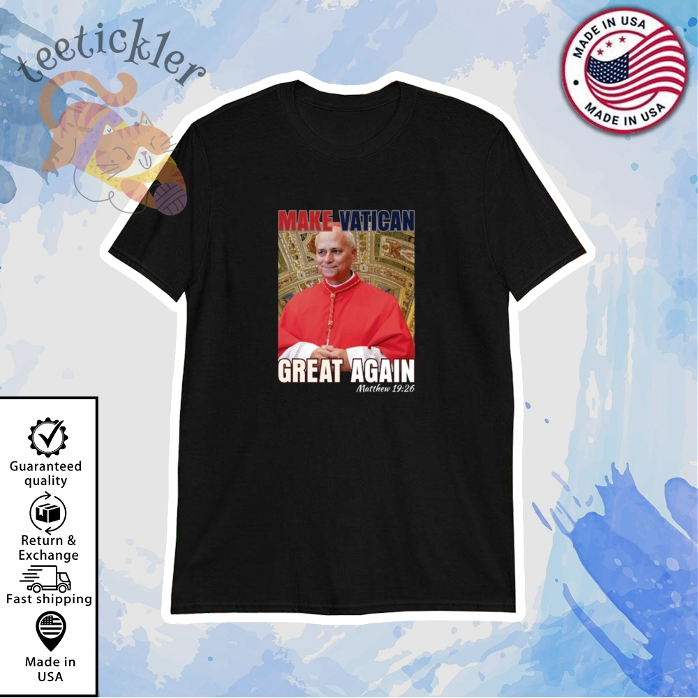 Make Vatican Great Again Pope Leo Xiv T Shirts Robert Prevost Sweatshirt