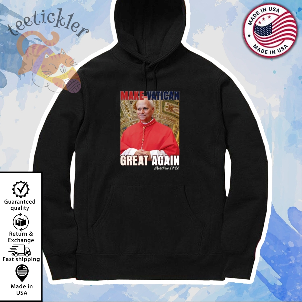 Make Vatican Great Again Pope Leo Xiv T Shirts Robert Prevost Sweatshirt 7 Make Vatican Great Again Pope Leo XIV T Shirts Robert Prevost Sweatshirt