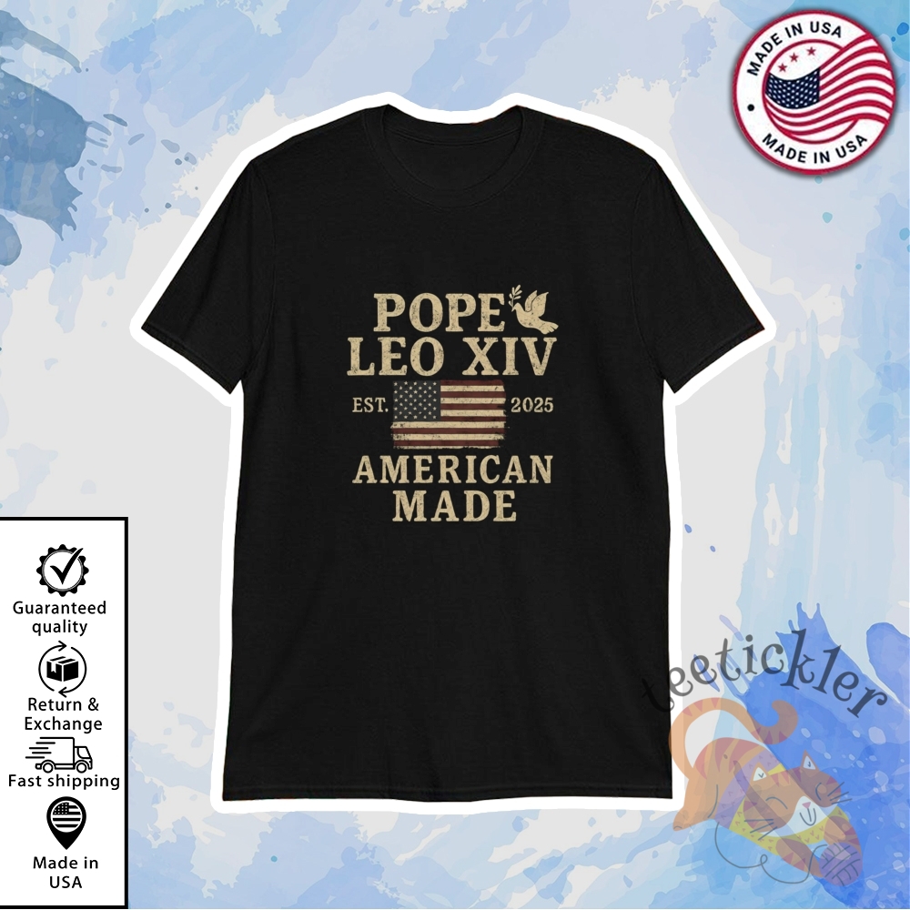 Pope Leo Xiv First American Pope Shirts