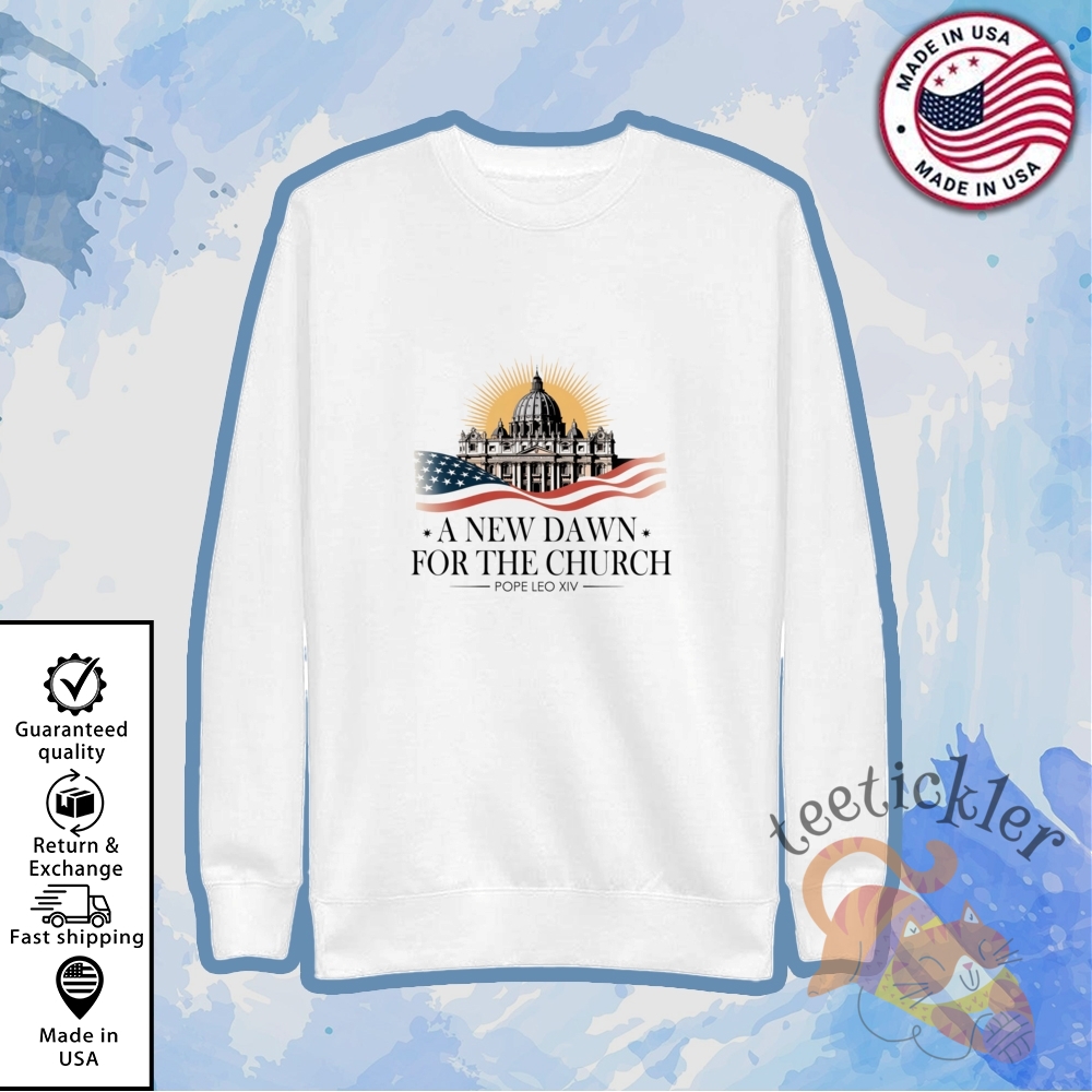 A New Dawn For The Church New Pope Leo Xiv Shirt 5 A New Dawn For The Church New Pope Leo XIV Shirt