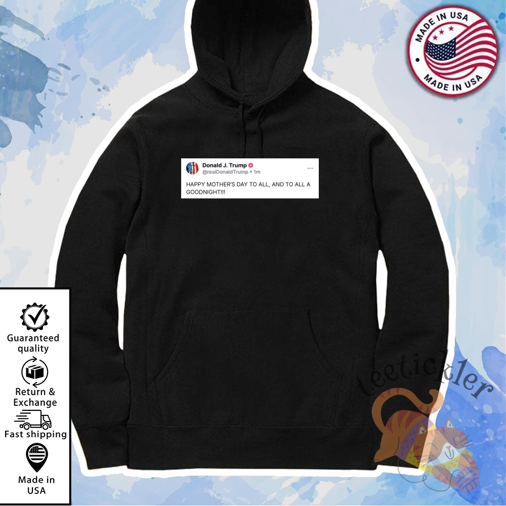 Trump 2025 Happy Mothers Day To All T Shirts 7 Trump 2025 Happy Mothers Day To All T Shirts