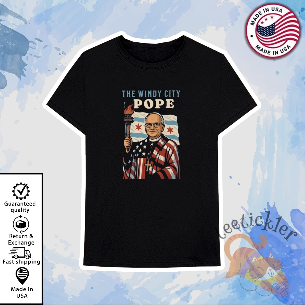 Windy City Pope Shirt Sweatshirt Hoodie Pope Leo Xiv T Shirts 6 Windy City Pope Shirt Sweatshirt Hoodie Pope Leo XIV T Shirts