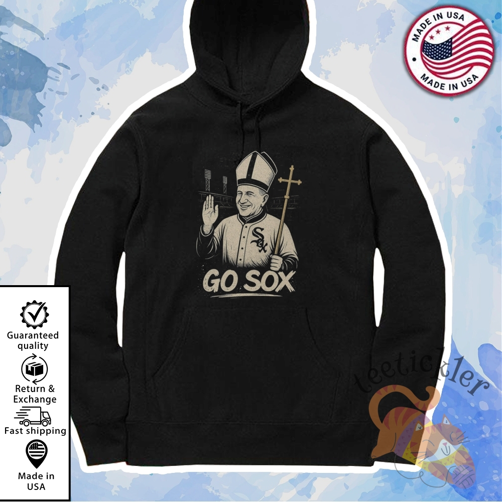 Go Sox Shirt White Sox Pope Shirts Pope Leo Xiv Shirt 7 GO SOX Shirt White Sox Pope Shirts Pope Leo XIV Shirt