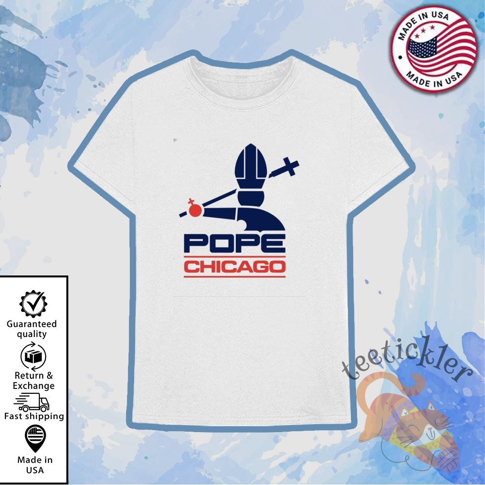 White Sox Pope Unisex Shirts Pope Chicago T Shirts Pope Robert Prevost Shirt