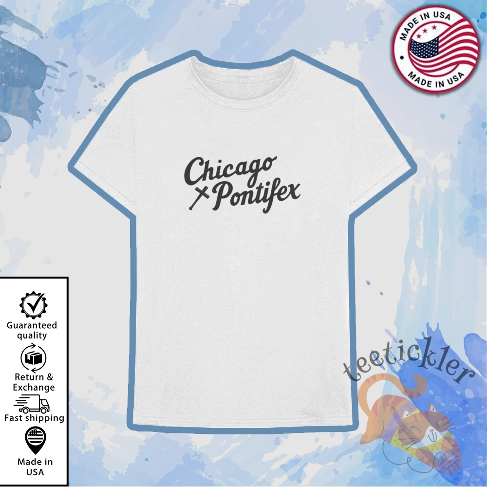 Chicago Pontifex Shirt Pope Leo Xiv Shirt Pope Robert Prevost T Shirt