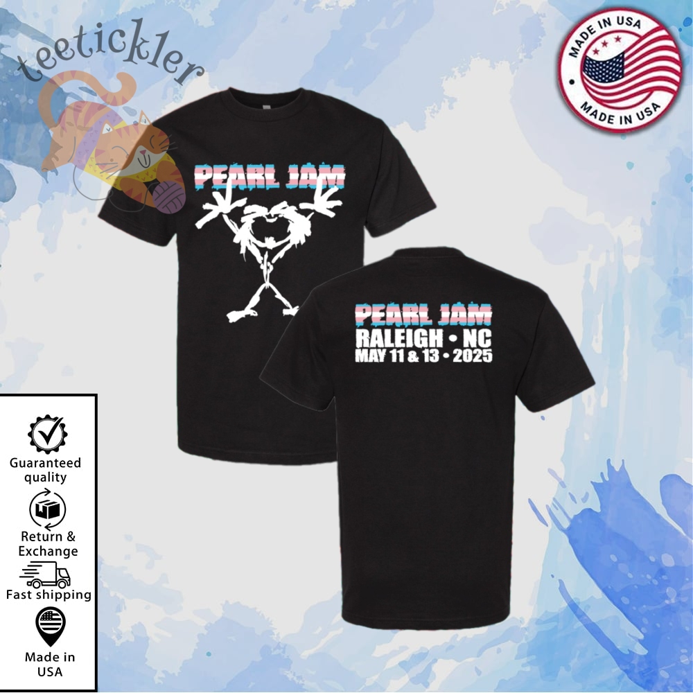 Pearl Jam Raleigh Trans Rights Shirts