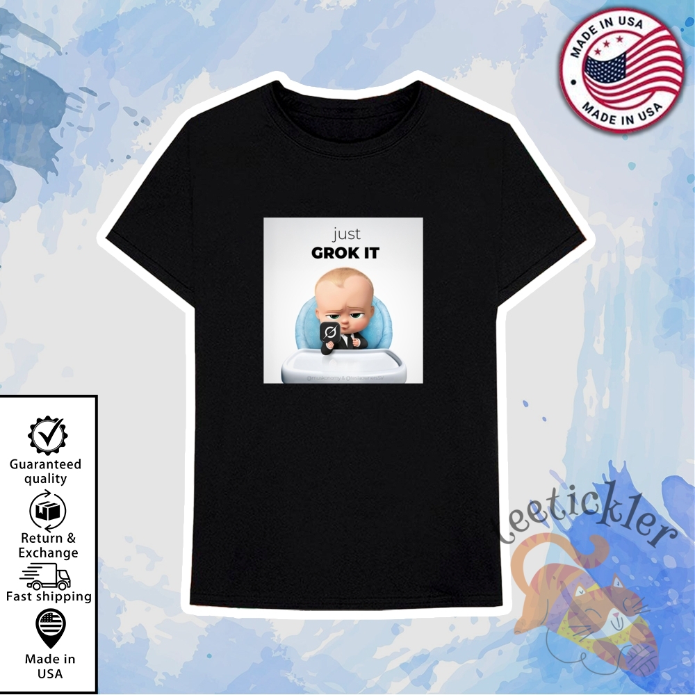 The Boss Baby Just Grok It Shirt 6 The Boss Baby Just Grok It Shirt