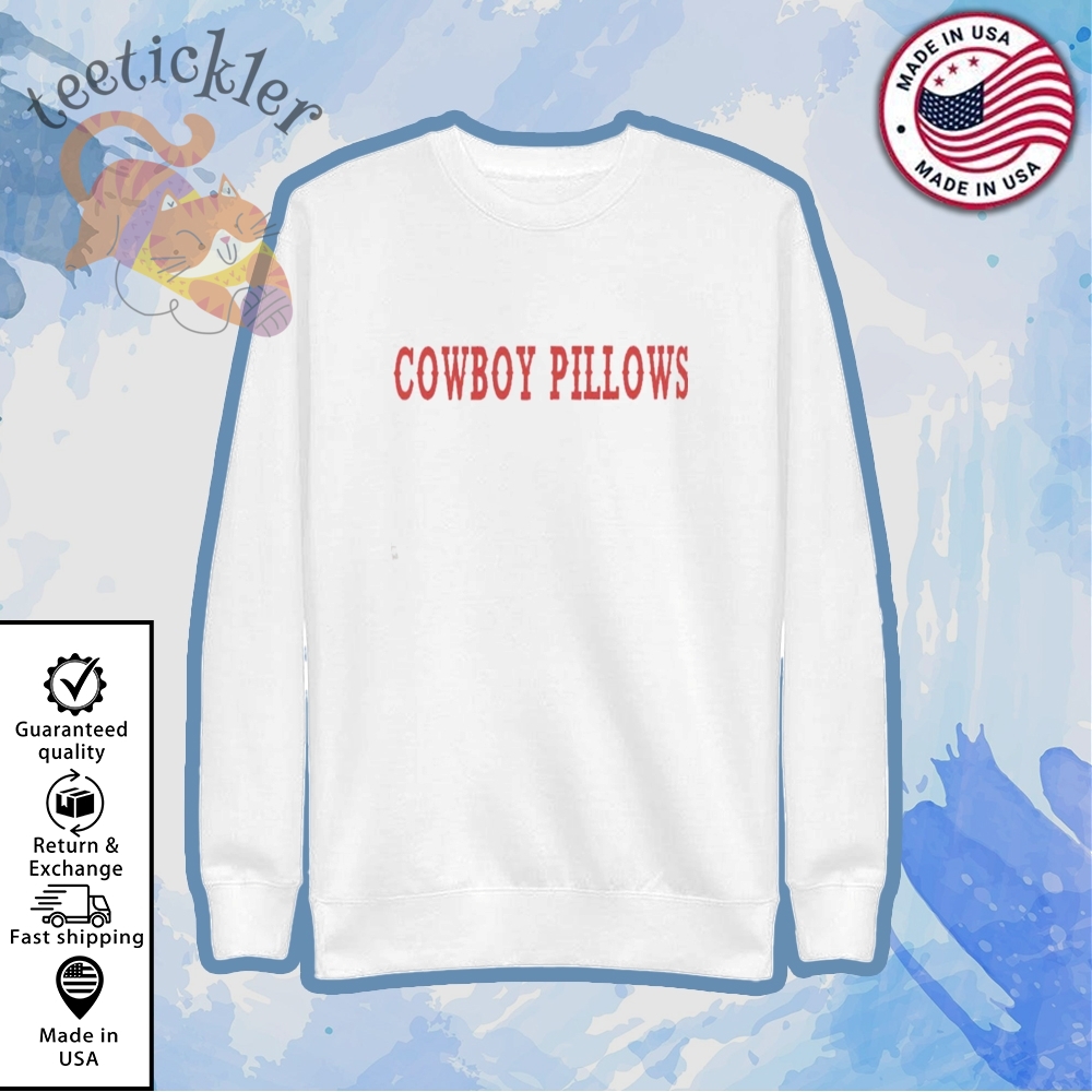 Cowboy Pillows Shirts 5 Cowboy Pillows Shirts