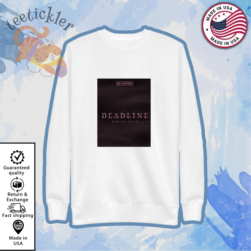 Blackpink Deadline World Tour 2025 Shirt 5 Blackpink Deadline World Tour 2025 Shirt