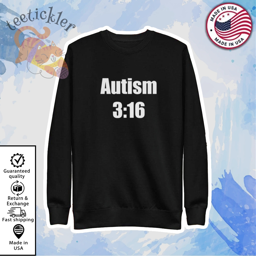 Autism 3 16 Shirts 5 Autism 3 16 Shirts