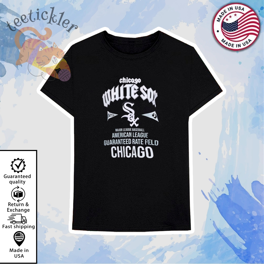 Chicago White Sox Guaranteed Rate Field Chicago Shirt 6 Chicago White Sox Guaranteed Rate Field Chicago Shirt
