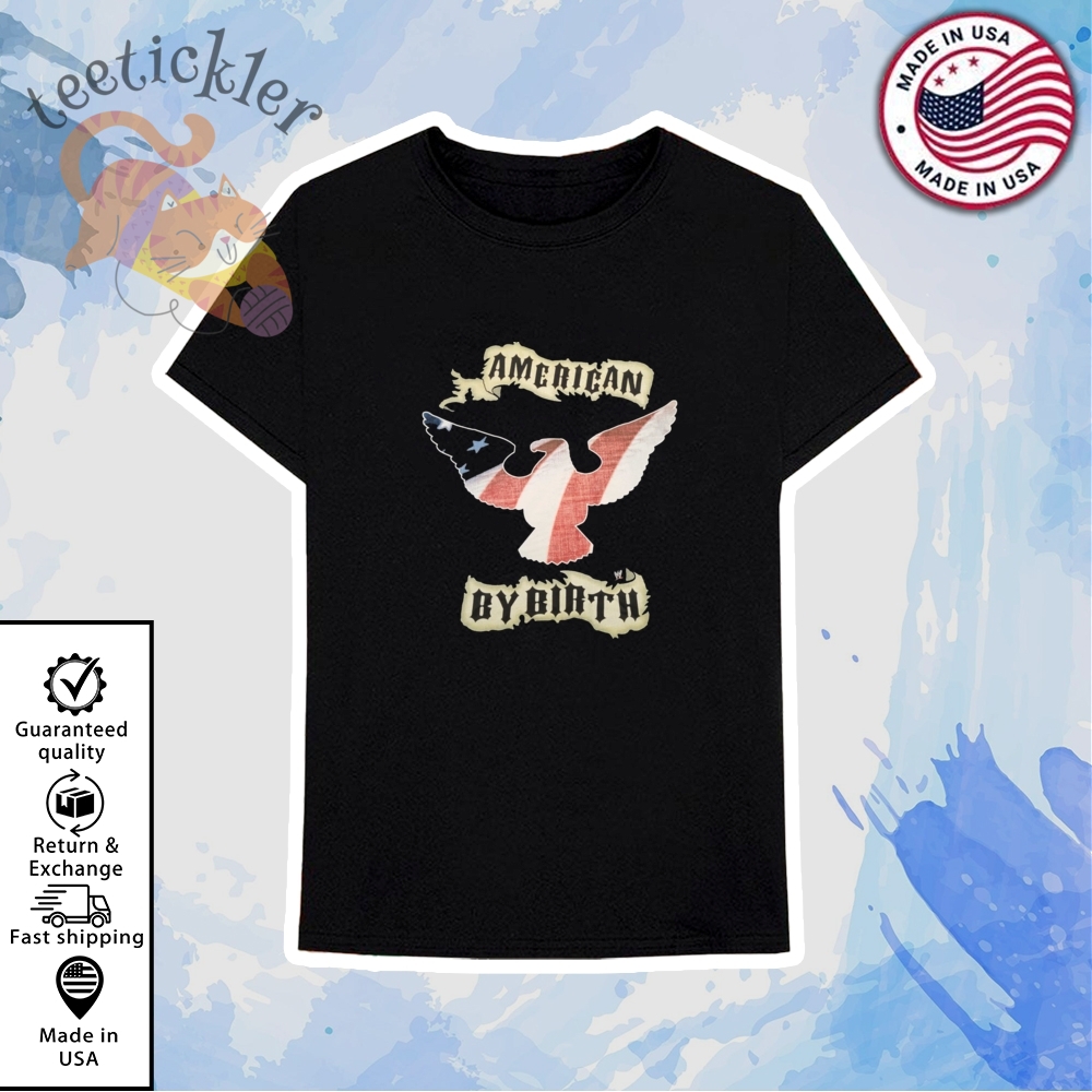 Wwe Kurt Eagle American By Birth Shirt 6 WWE Kurt Eagle American By Birth Shirt