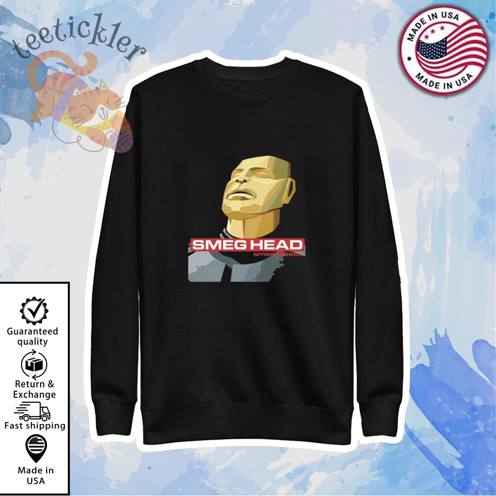 Smeg Head Smeeeeee Shirt 5 Smeg Head Smeeeeee Shirt