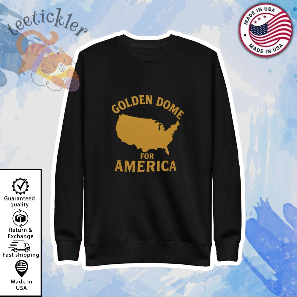 Trump Golden Dome For America T Shirts 5 Trump Golden Dome For America T Shirts