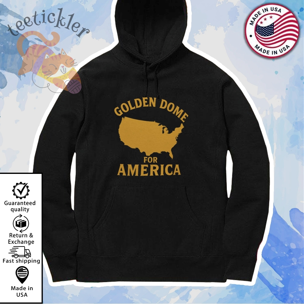 Trump Golden Dome For America T Shirts 7 Trump Golden Dome For America T Shirts