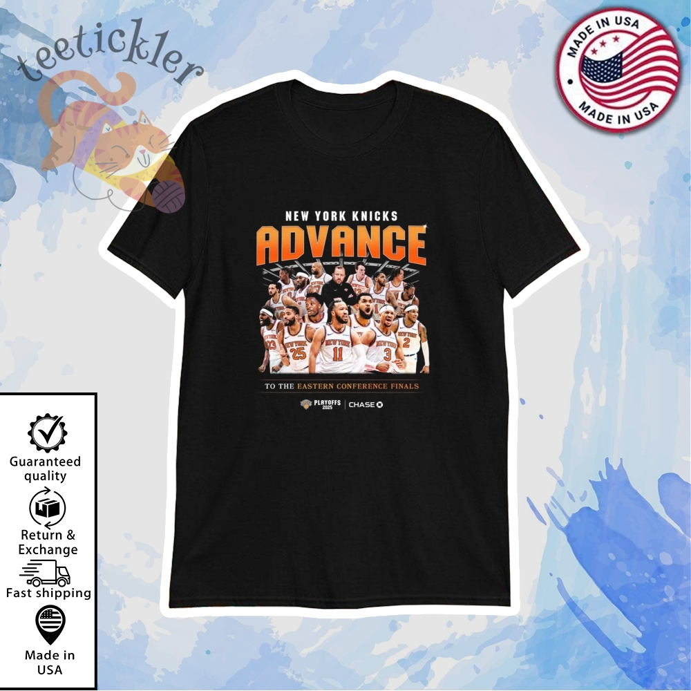 New York Knicks Advance To The Eastern Conference Finals Shirt