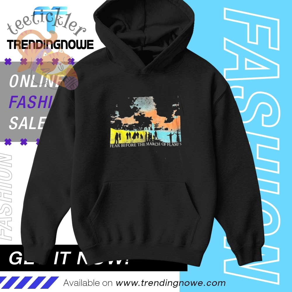 Fear Before The March Of Flames A Shoreline Shirts 5 Fear Before The March Of Flames A Shoreline Shirts