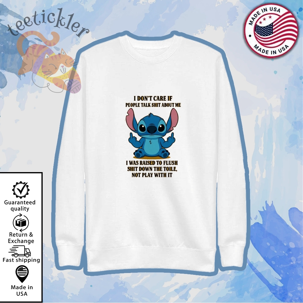 Disney Stitch I Dont Care If People Talk Shit About Me Shirt 5 Disney Stitch I Dont Care If People Talk Shit About Me Shirt