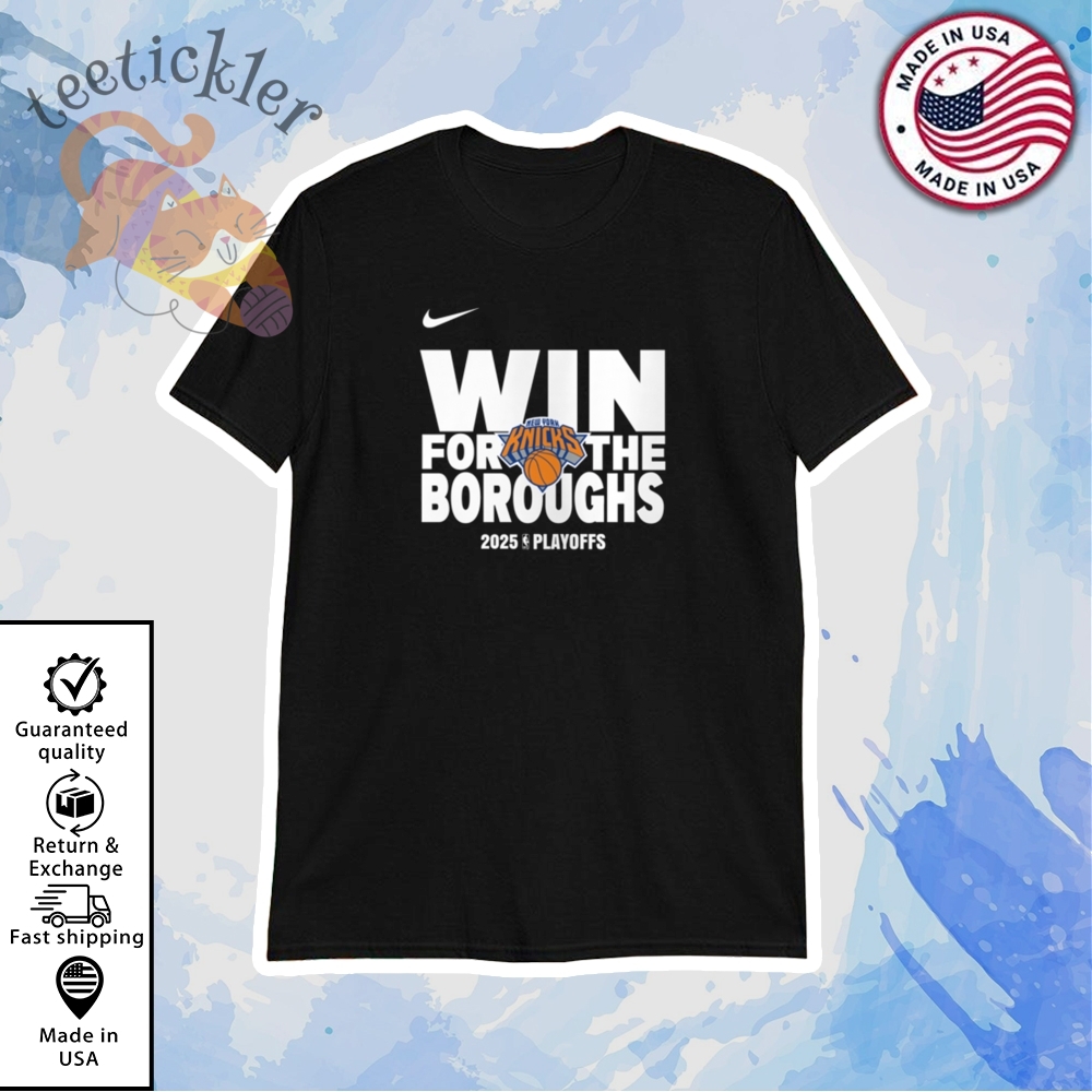 Win For The Boroughs Knicks Shirt