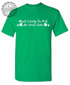 Most Likely To Pull an Irish Exit teeyouneed.com 1