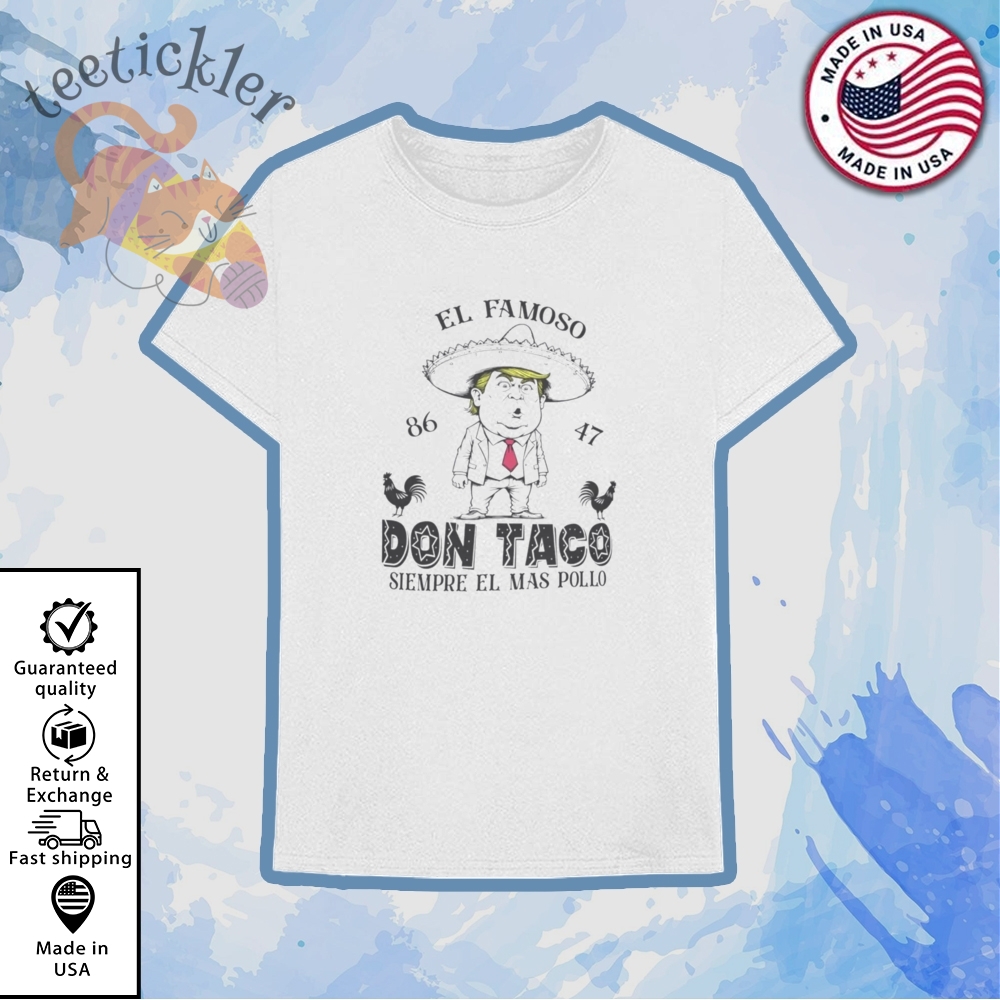 Trump Taco Shirt 8647 Trump Always Chickens Out Shirts