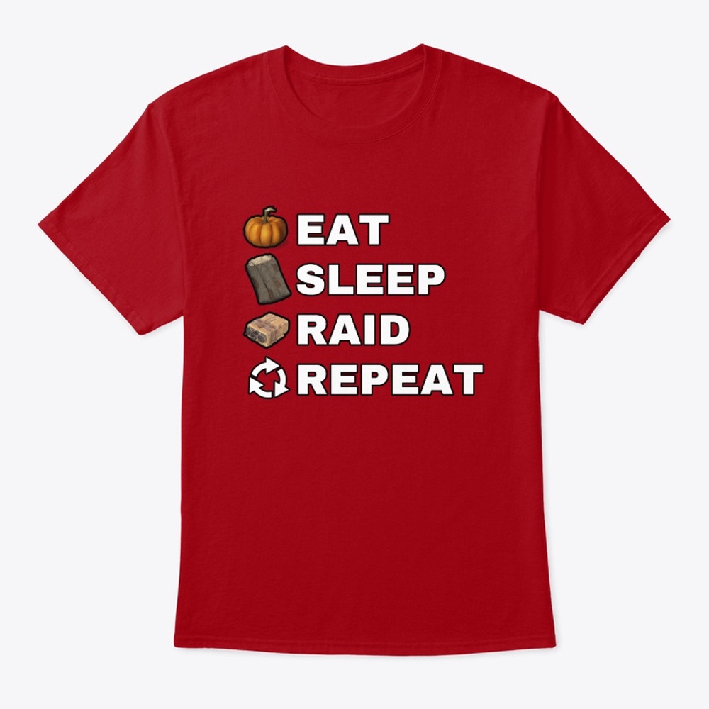 EAT SLEEP RAID REPEAT t-shirt